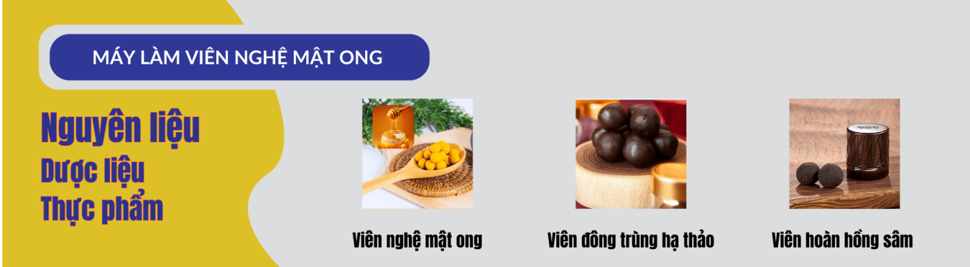 Máy làm viên nghệ mật ong