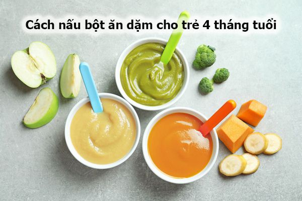 cach-nau-bot-an-dam-cho-tre-4-thang-tuoi