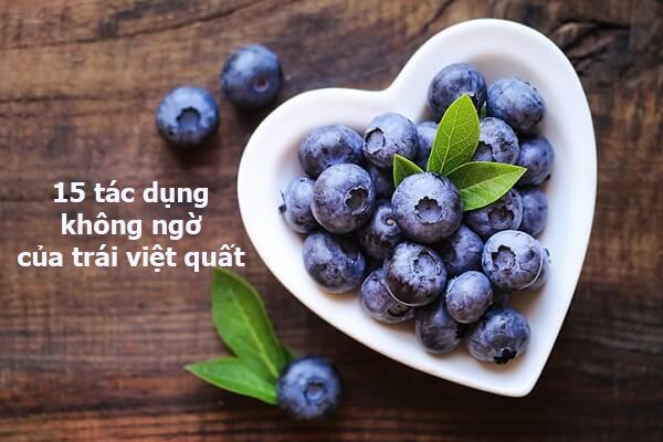 15-tac-dung-khong-ngo-cua-trai-viet-quat