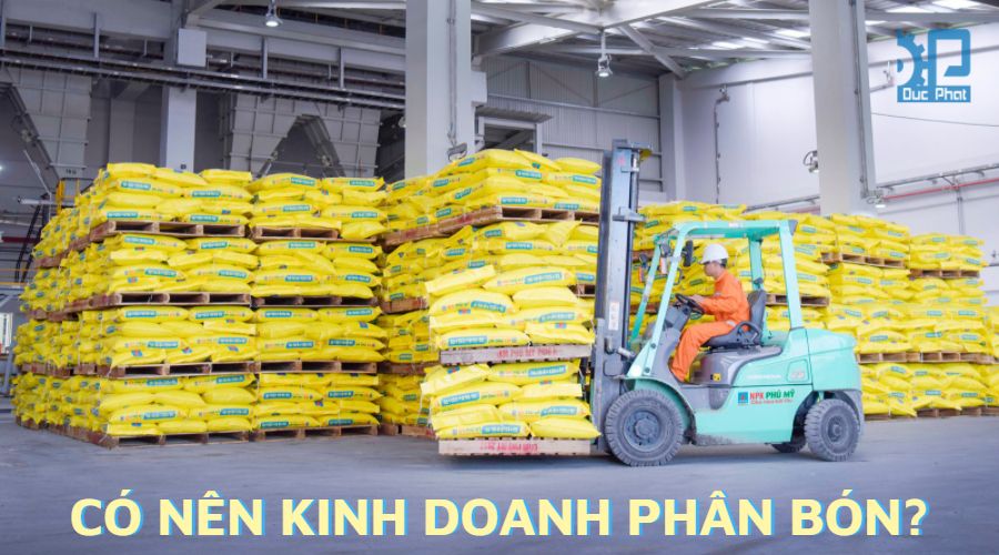 Có nên kinh doanh phân bón?