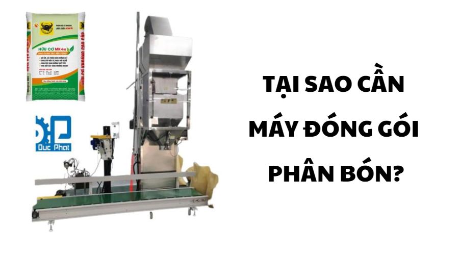 Tại sao cần máy đóng gói phân bón?