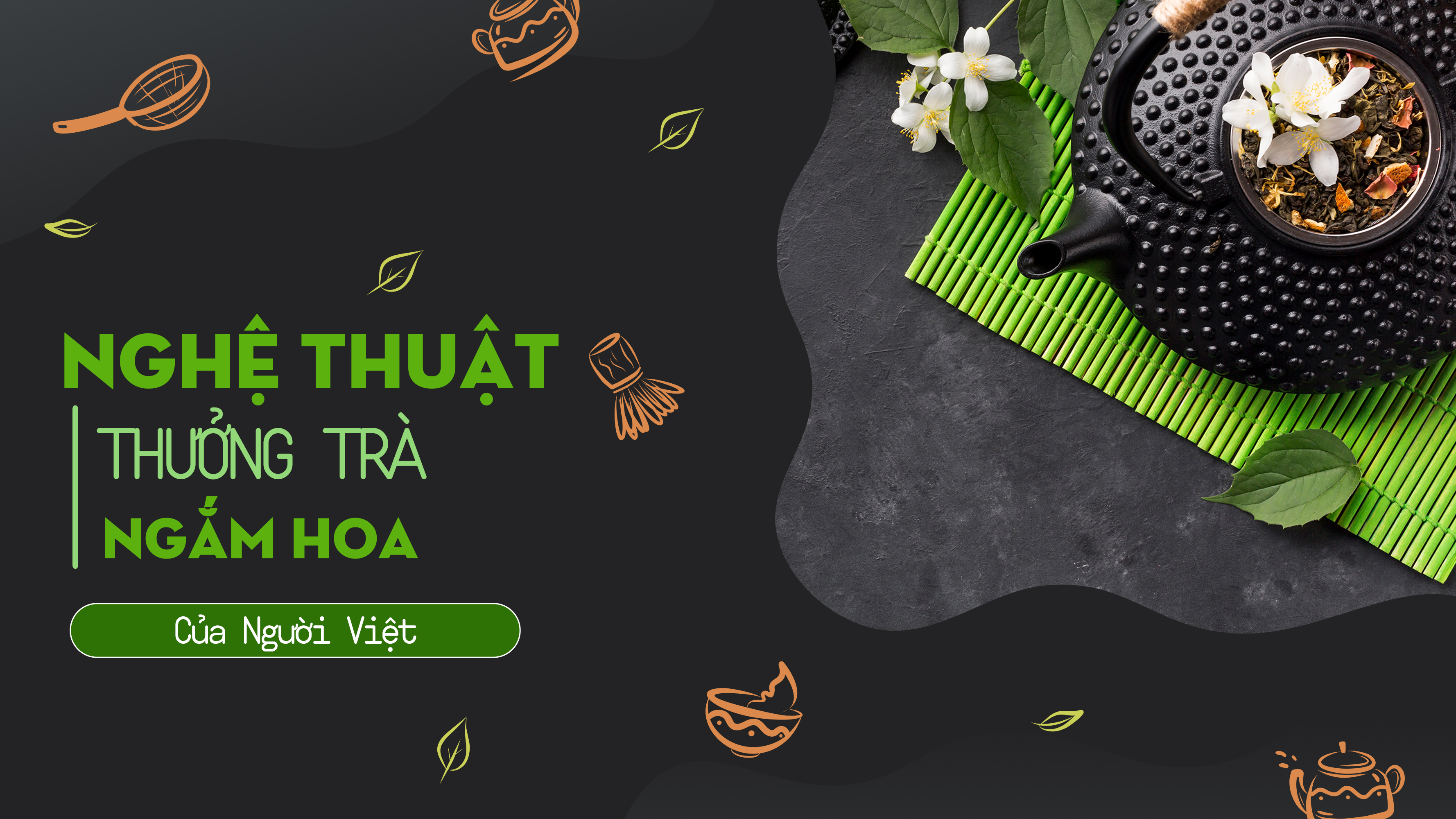 Nghệ Thuật Thưởng Trà Ngắm Hoa Của Người Việt