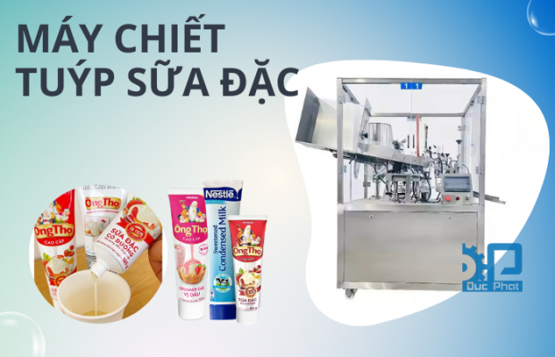 Máy chiết tuýp sữa đặc